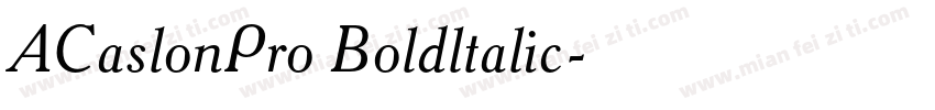 ACaslonPro Boldltalic字体转换